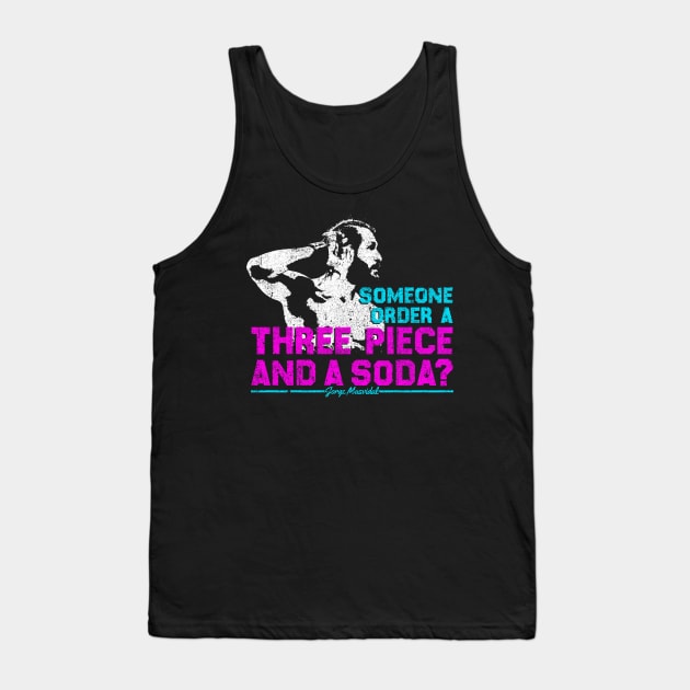 Three Piece And A Soda - Jorge Masvidal Tank Top by huckblade